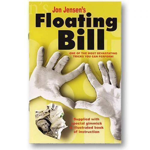 Floating Bill (With Gimmick) by Jon Jensen