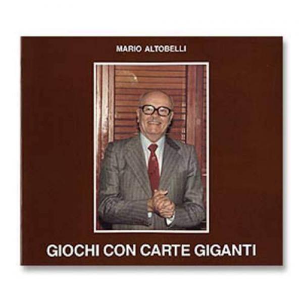 Mario Altobelli - Giochi con carte giganti