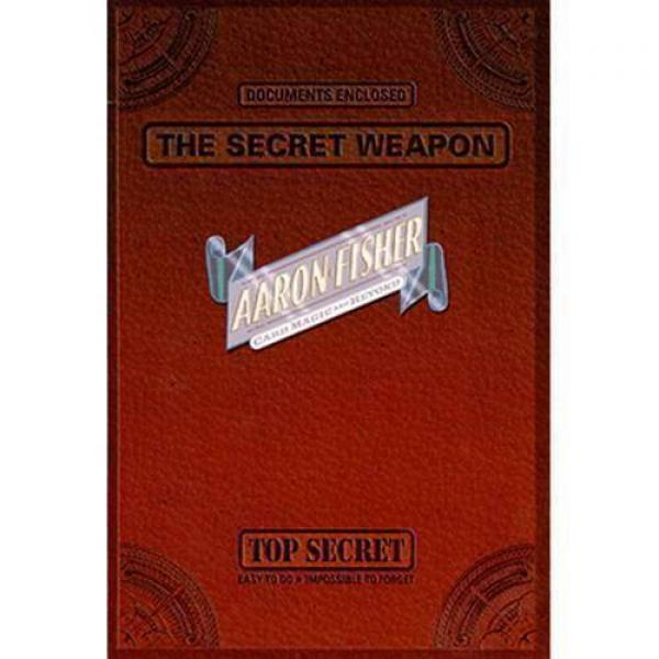 The Secret Weapon by Aaron Fisher