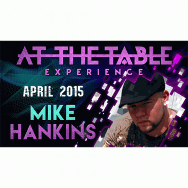At the Table Live Lecture - Mike Hankins 4/8/2015 ...