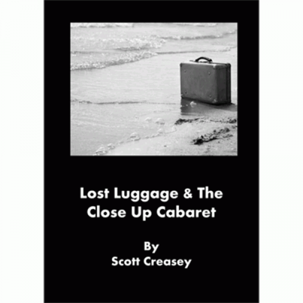 Lost Luggage and the Close up Cabaret by Scott Cre...