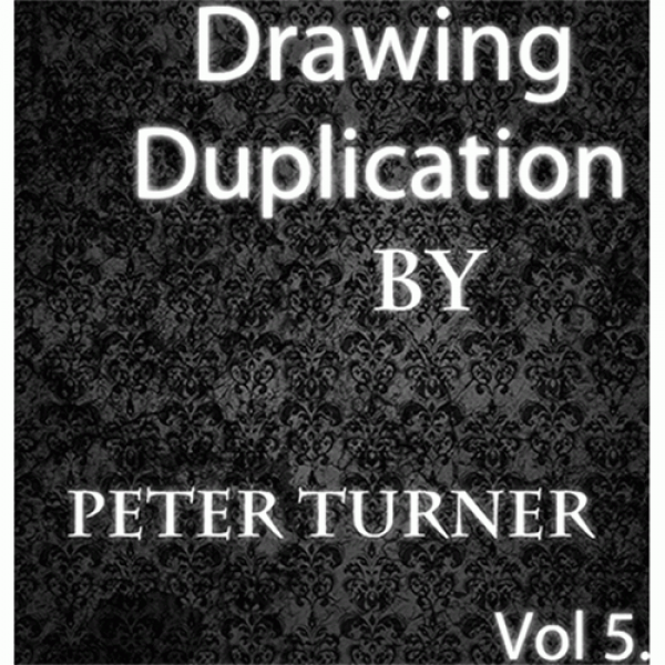 Drawing Duplications (Vol 5) by Peter Turner eBook...