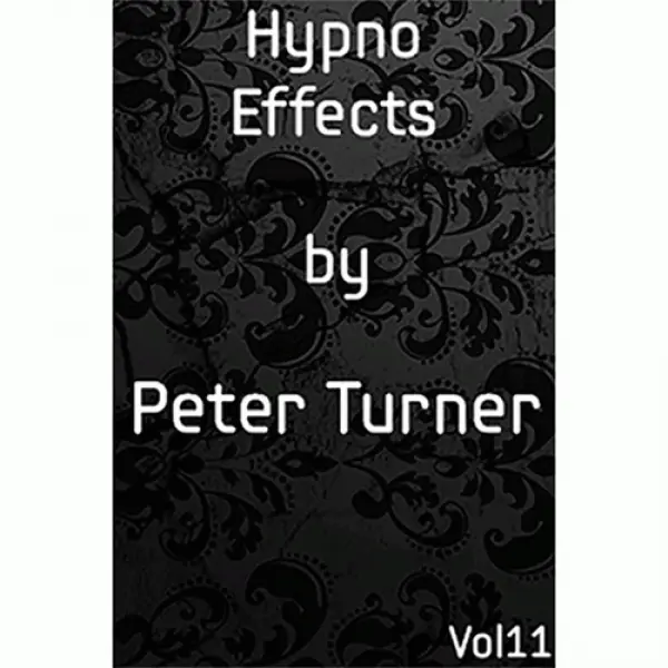 Hypno Effects (Vol 11) by Peter Turner eBook DOWNL...