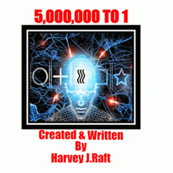 5,000,000 to 1 by Harvey Raft