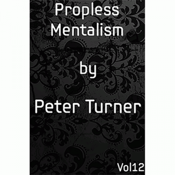 Propless Mentalism (Vol 12) by Peter Turner eBook ...