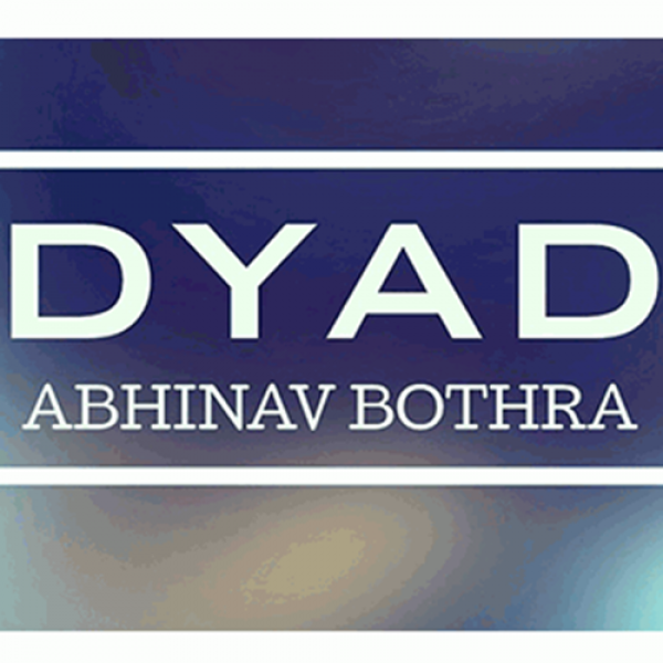 DYAD by Abhinav Bothra video DOWNLOAD