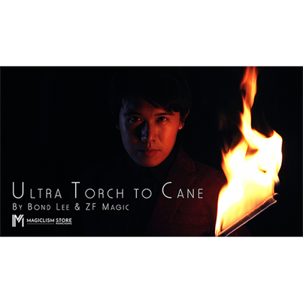 Ultra Torch to Cane (A.I.S.) by Bond Lee & ZF Magic