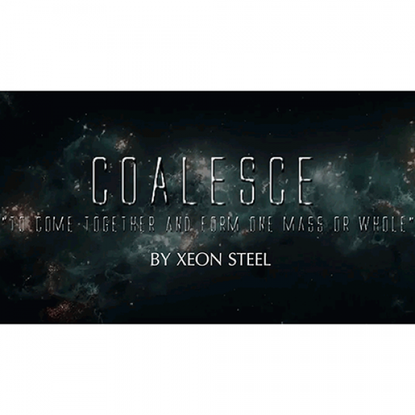 Coalesce by Xeon Steel video DOWNLOAD
