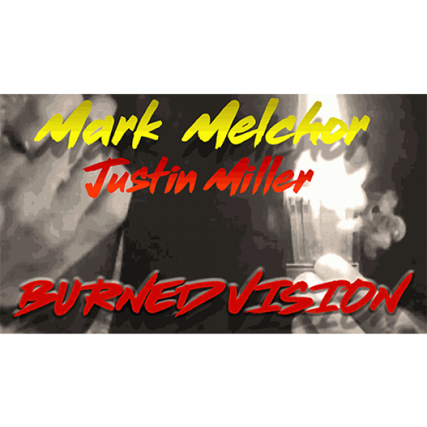 Burned Vision by Mark Melchor and Justin Miller vi...