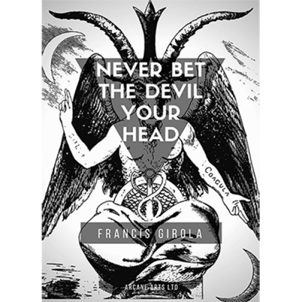 Never Bet the Devil Your Head by Francis Girola eB...