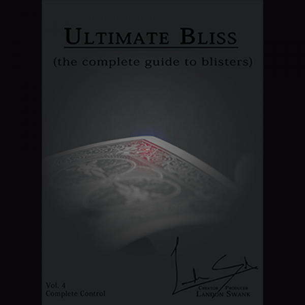 Ultimate Bliss (The Complete Guide To Blisters) by Landon Swank