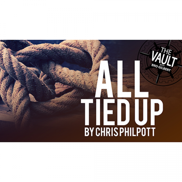 The Vault - All Tied Up by Chris Philpott video DO...