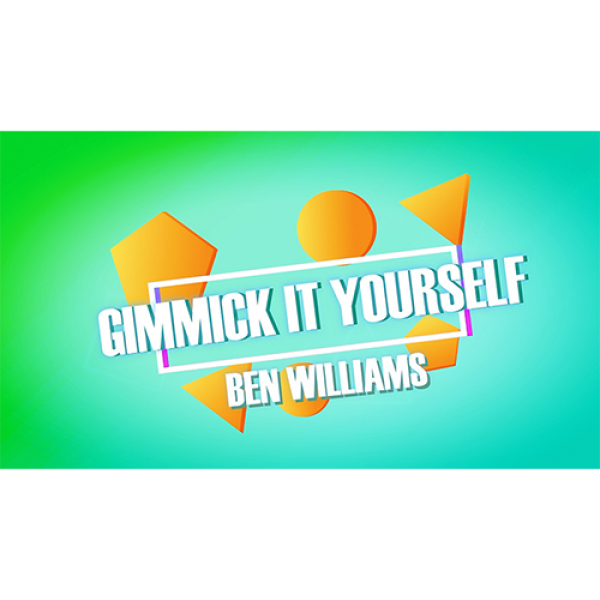 Gimmick It Yourself by Ben Williams video DOWNLOAD