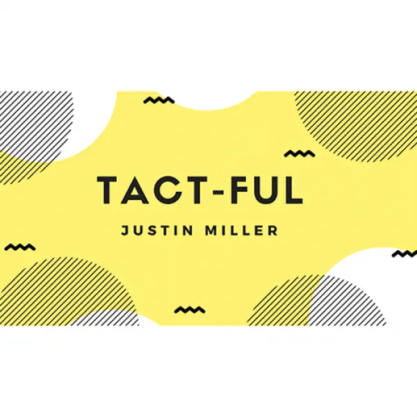 Tact-Ful by Justin Miller video DOWNLOAD