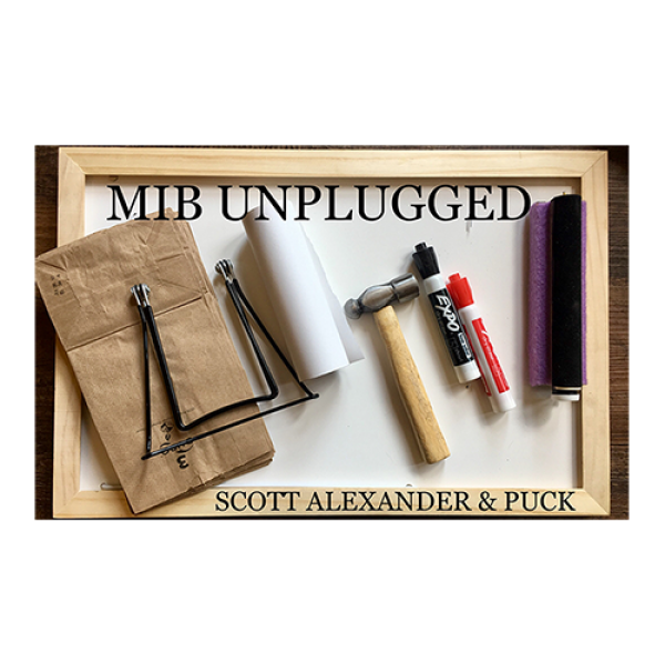 MIB UNPLUGGED (Gimmicks and Online Instructions) by Scott Alexander & Puck