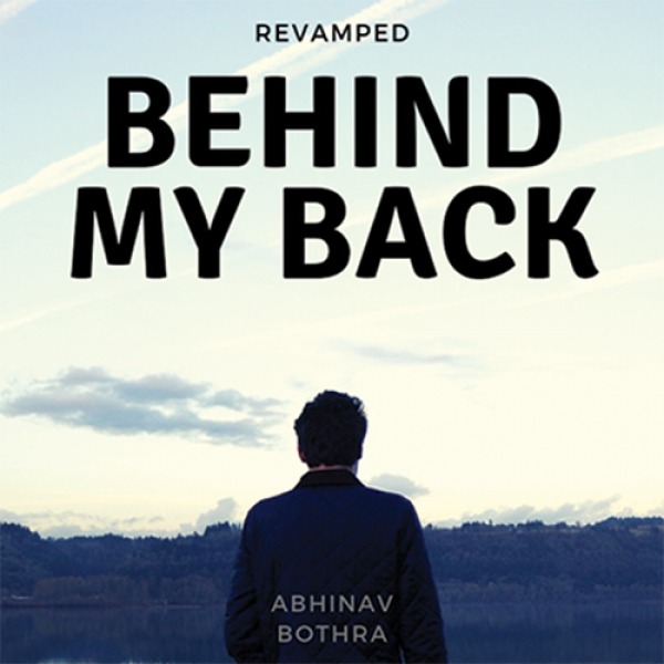 Behind My Back REVAMPED by Abhinav Bothra Mixed Me...
