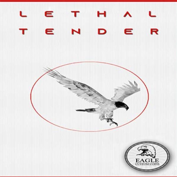 Lethal Tender by Eagle Coins