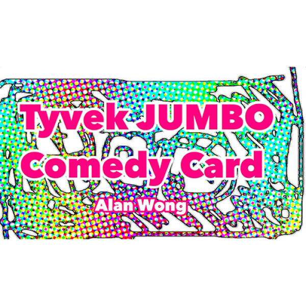 Tyvek Comedy Card Jumbo by Alan Wong