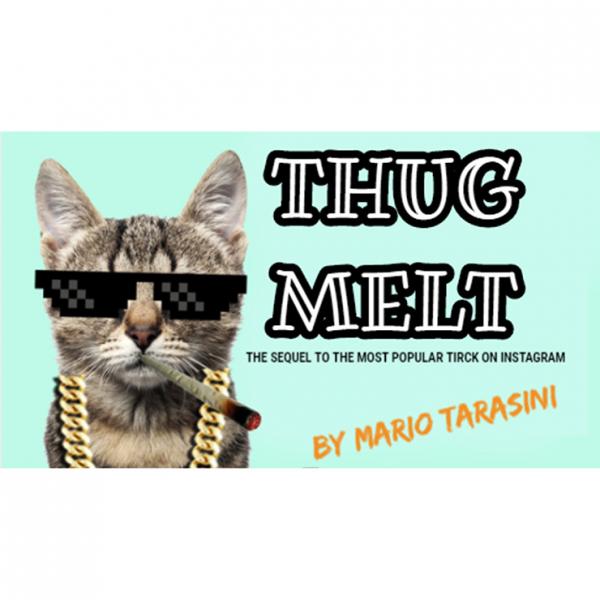 Thug Melt by Mario Tarasini video DOWNLOAD