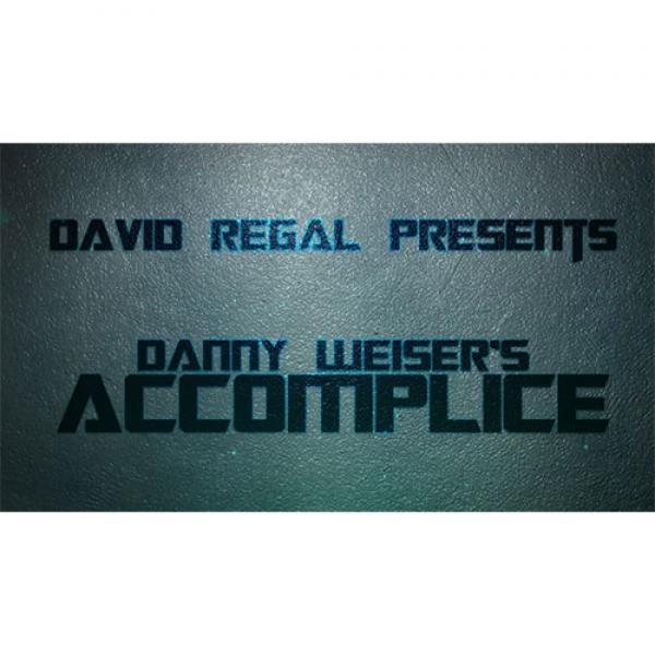 ACCOMPLICE by Danny Weiser & David Regal