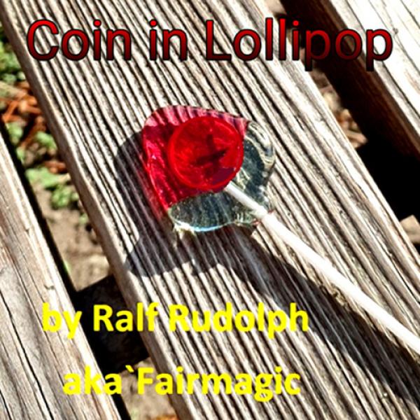 Coin in Lollipop by Ralf Rudolph aka Fairmagic vid...