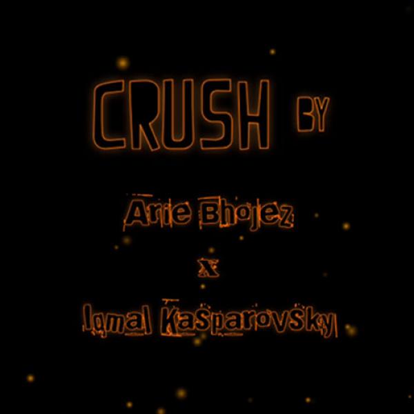 CRUSH by Arie Bhojez x Iqmal Kasparovsky video DOWNLOAD
