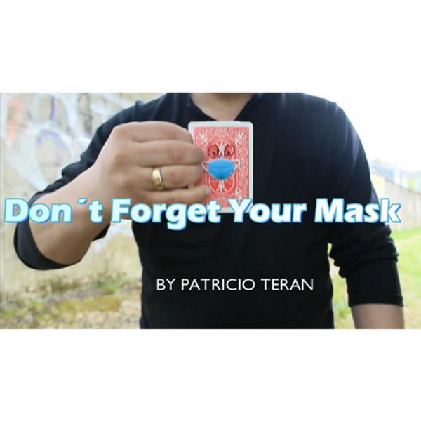 Don't Forget Your Mask by Patricio Teran video DOW...