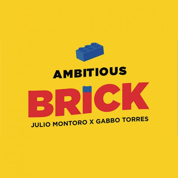 AMBITIOUS BRICK (Gimmicks and Online Instructions) by Julio Montoro and Gabbo Torres