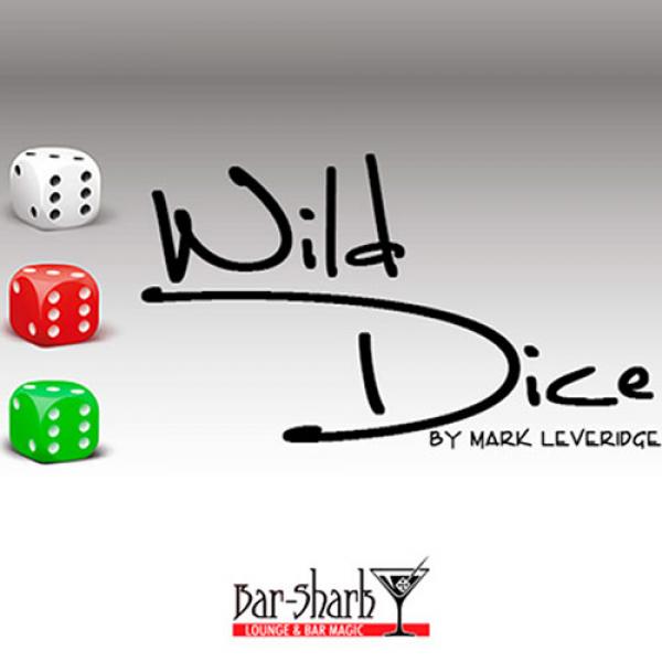 Wild Dice (Gimmicks and Online Instructions) by Mark Leverage