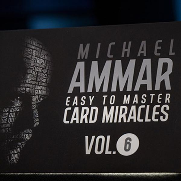 Easy to Master Card Miracles (Gimmicks and Online Instruction) Volume 6 by Michael Ammar