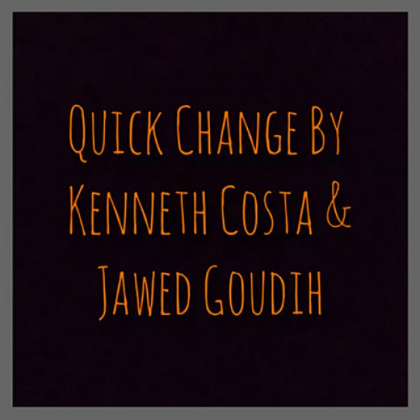Quick Change by Kenneth Costa & Jawed Goudih v...