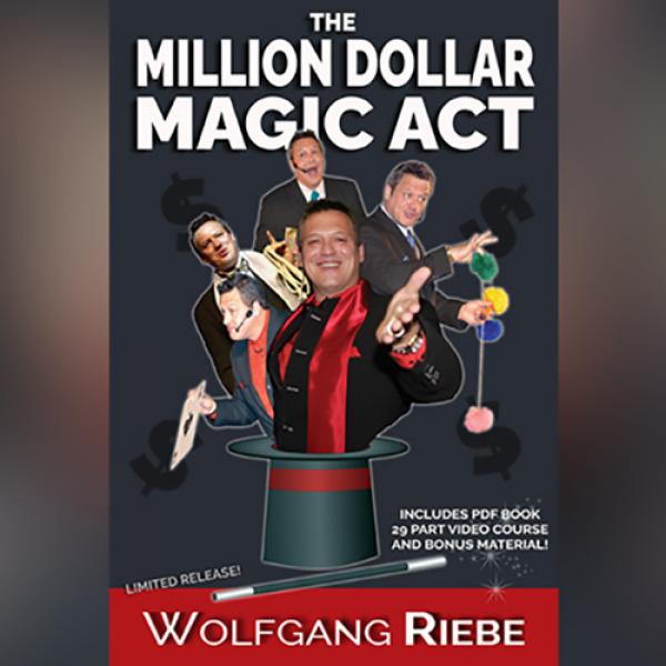 The Million Dollar Magic Act by Wolfgang Riebe mix...