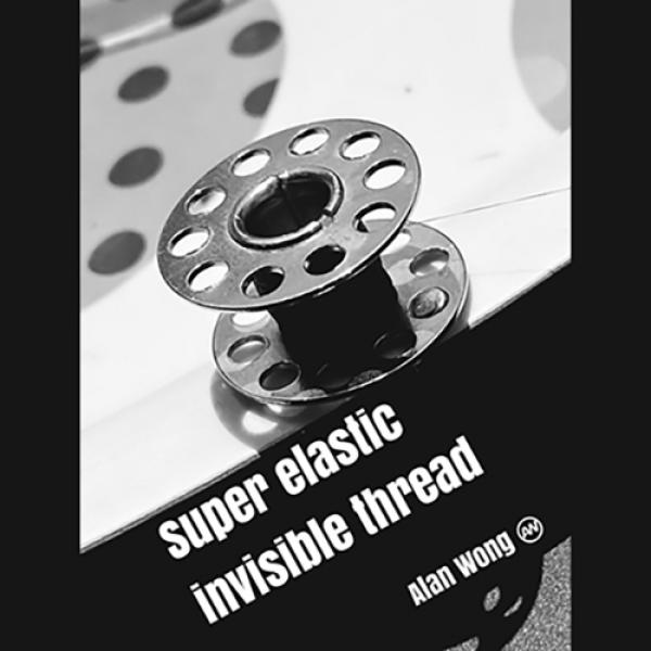 Super Elastic Invisible Thread by Alan Wong