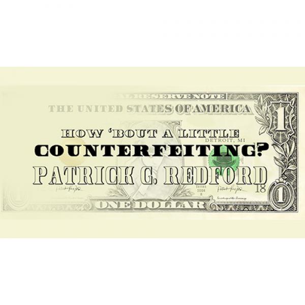 How 'Bout a Little Counterfeiting? by Patrick G. R...
