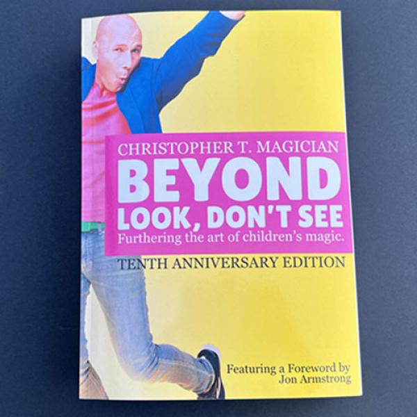 Beyond Look, Don't See: 10th Anniversary Edition b...