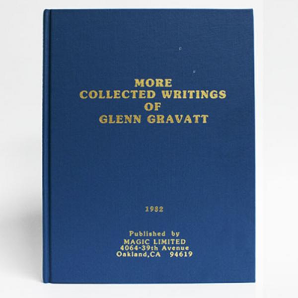 More Collected Writings of Glenn Gravatt by Glenn ...