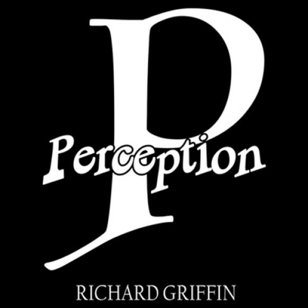 PERCEPTION by Richard Griffin