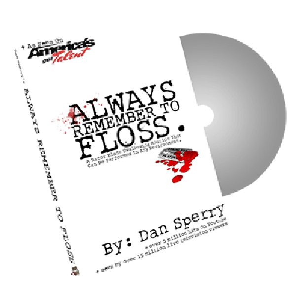 Always Remember to Floss by Dan Sperry