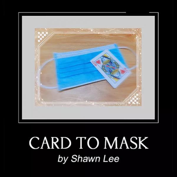 Card to Mask by Shawn Lee