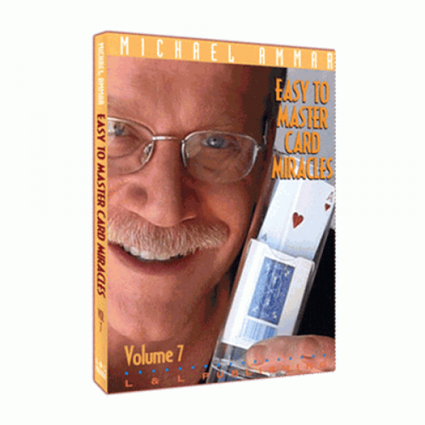 Easy To Master Card Miracles Volume 7 by Michael A...