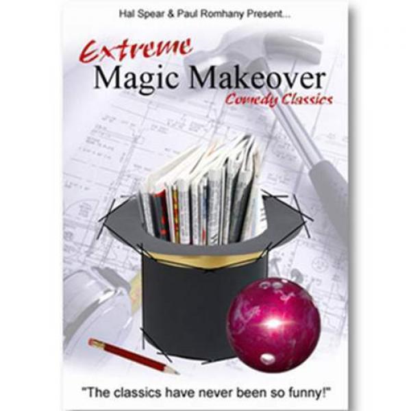 Extreme Magic Makeover by Hal Spear and Paul Romhany - eBook DOWNLOAD