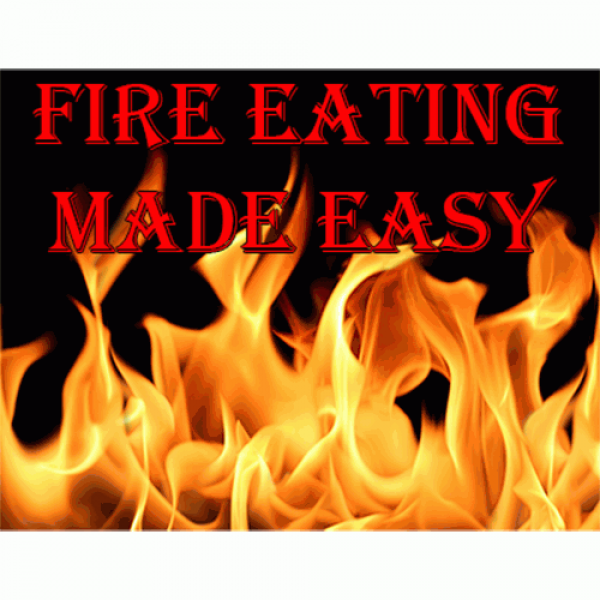 Fire Eating Made Easy by Jonathan Royle - eBook DO...