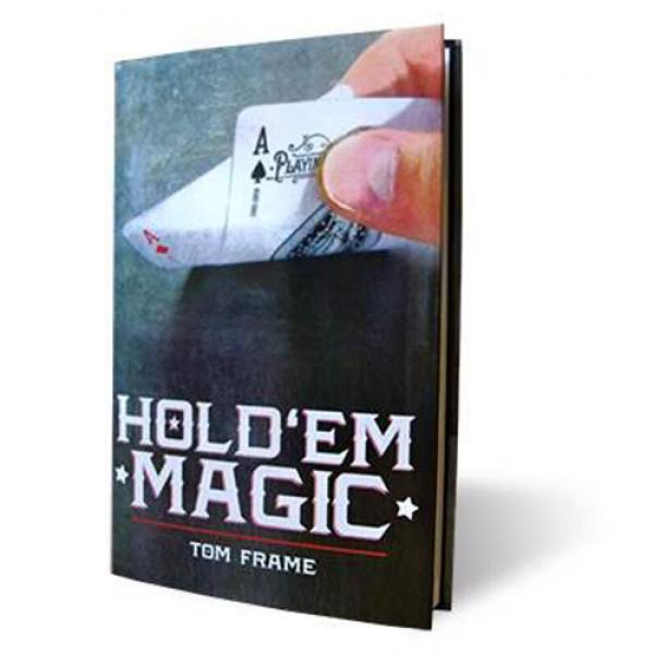 Hold 'Em Magic by Tom Frame and Vanishing Inc - Bo...