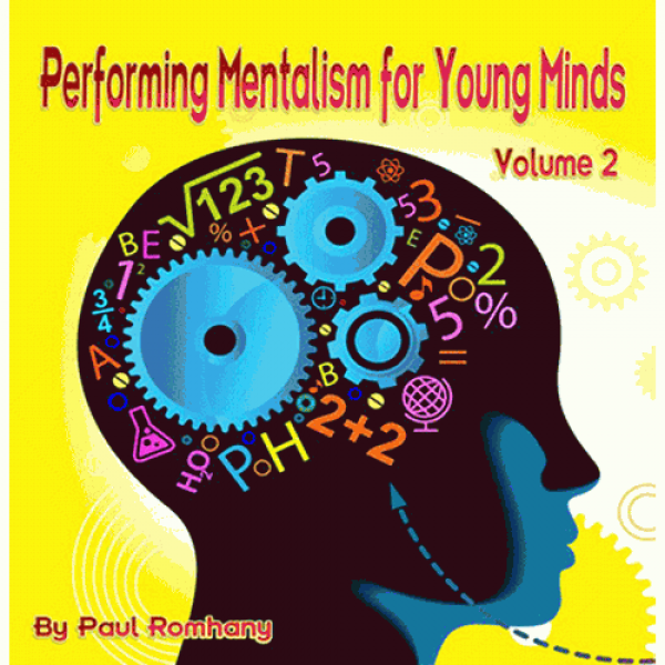 Mentalism for Young Minds Vol. 2 by Paul Romhany -...