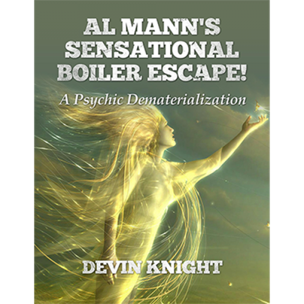 Al Mann's Sensational Boiler Escape by Devin Knight & Al Mann - Book