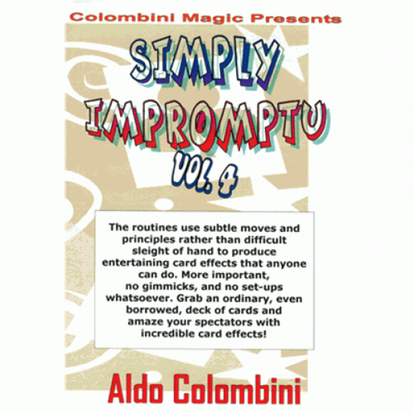 Simply Impromptu Volume 4 by Wild-Colombini Magic - video DOWNLOAD