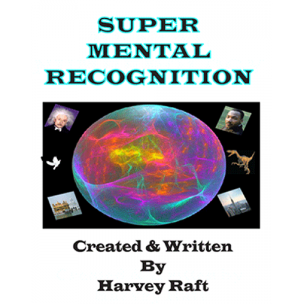 Super Mental Recognition by Harvey Raft