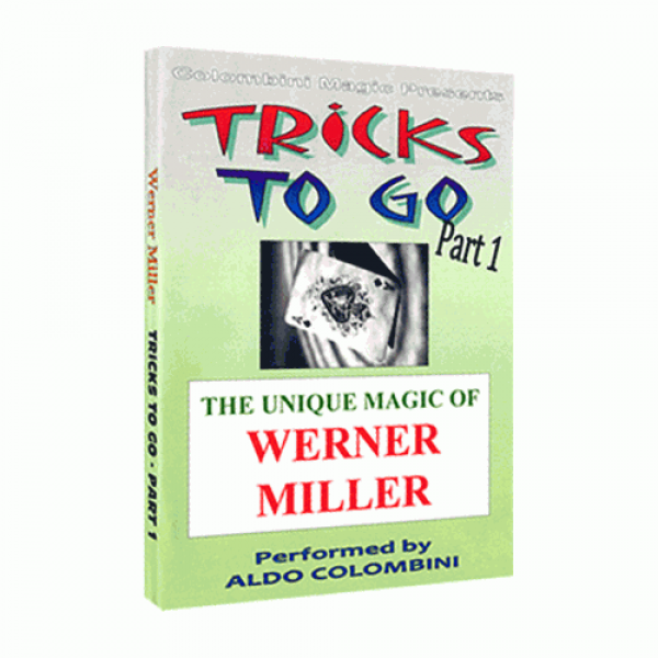 Tricks to Go (Werner Miller) Vol. 1 by Aldo Colomb...